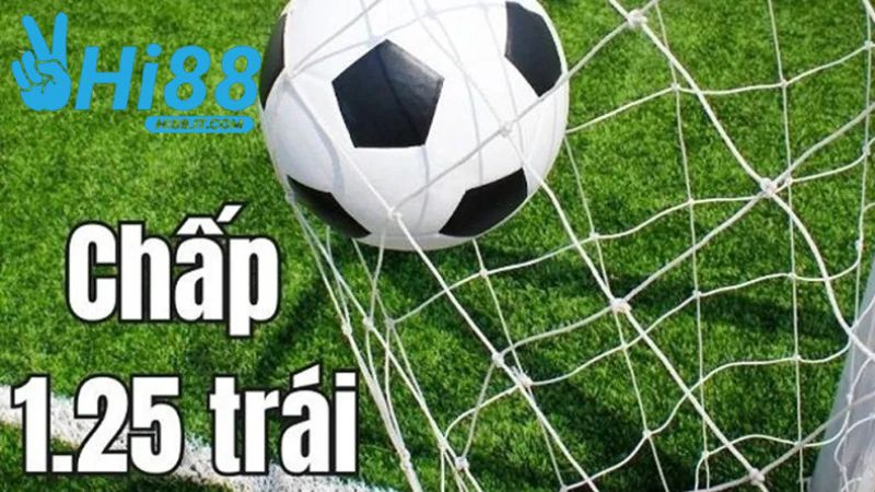 Lựa chọn cược kèo chấp 1.25 cho đội cửa trên được nhiều bet thủ áp dụng.