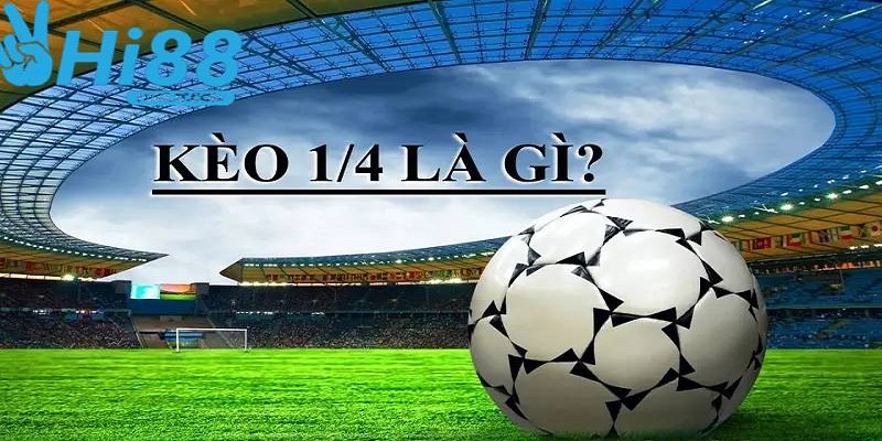 Người chơi mới còn mơ hồ về kèo 0.25 là gì?